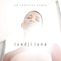 Luedji Luna - Um Corpo No Mundo