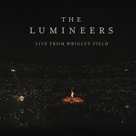 Lumineers - Live From Wrigley Field