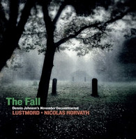 Lustmord & Nicolas Horvath - The Fall