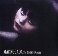 Madrugada - Nightly Disease
