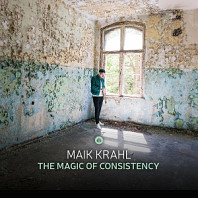 Maik Krahl - The Magic of Consistency