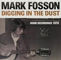 Mark Fosson - Digging In the Dust
