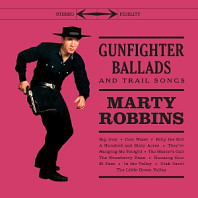 Marty Robbins - Gunfighter Ballads and Trail Songs