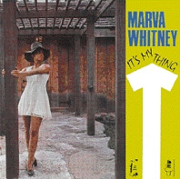 Marva Whitney - It's My Thing