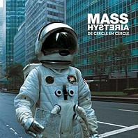 Mass Hysteria (4) - De Cercle En Cercle