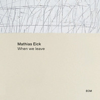 Mathias Eick - When We Leave