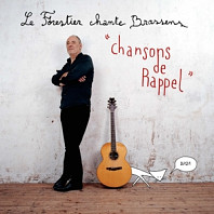 Maxime Le Forestier - Chansons De Rappel - Maxime Le Forestier Chante Br