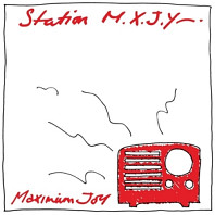 Maximum Joy - Station M.X.J.Y.