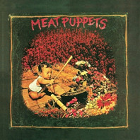 Meat Puppets - Meat Puppets 1