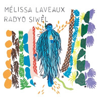 Mélissa Laveaux - Radyo Siwel