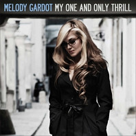 Melody Gardot - My One and Only Thrll