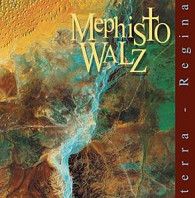 Mephisto Walz - Terra Regina