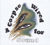 Merchandise (2) - A Corpse Wired For Sound