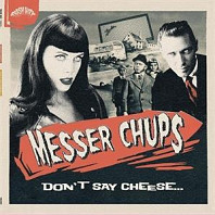 Messer Chups - Don't Say Cheese