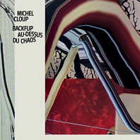 Michel Cloup - Backflip Au-Dessus Du Chaos
