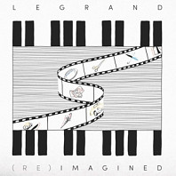 Michel Legrand - Legrand (Re)Imagined
