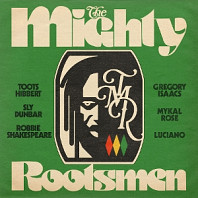 Mighty Rootsmen - The Mighty Rootsmen