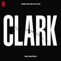 Mikael Åkerfeldt - Clark (Soundtrack From the Netflix Series)