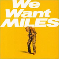 We Want Miles