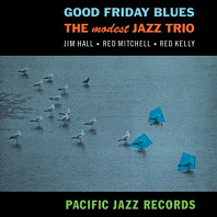 Modest Jazz Trio - Good Friday Blues