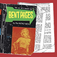 Mono Men - Bent Pages