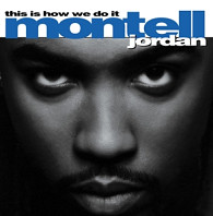 Montell Jordan - This is How We Do It