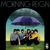 Morning Reign - Taking Cover