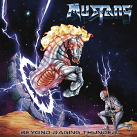 Mustang - Beyond Raging Thunder