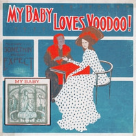 My Baby (2) - Loves Voodoo!