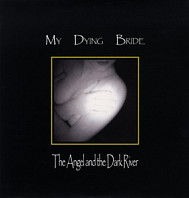 My Dying Bride - Angel & the Dark River