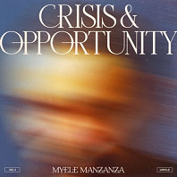 Crisis & Opportunity Vol. 3