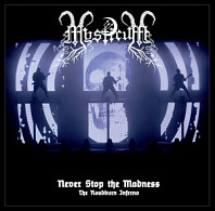 Mysticum - Never Stop the Madness: the Roadburn Inferno