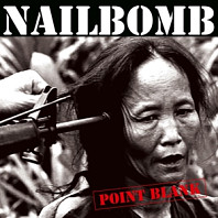 Nailbomb - Point Blank