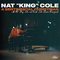 Nat King Cole - A Sentimental Christmas With Nat King Cole and Friends: Cole Classics Reimagined