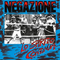 Negazione - Lo Spirito Continua