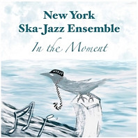 New York Ska Jazz Ensemble - In the Moment