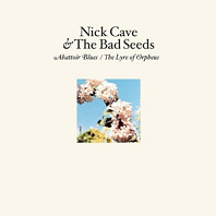 Nick Cave & The Bad Seeds - Abattoir Blues / the Lyre of O