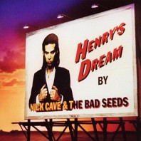 Nick Cave & The Bad Seeds - Henrys Dream