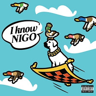 Nigo - I Know Nigo!