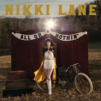 Nikki Lane - All or Nothin'