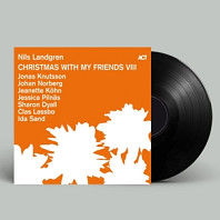 Nils Landgren - Christmas With My Friends Viii