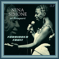 Nina Simone - At Newport / Forbidden Fruit