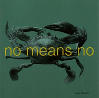 Nomeansno - In the Fishtank (Mini-Album)