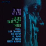 Oliver Nelson - Blues and the Abstracts Truth