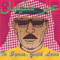 Omar Souleyman - To Syria, With Love