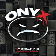 Onyx - Turndafucup