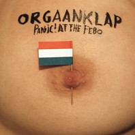 Orgaanklap - Panic! At the Febo