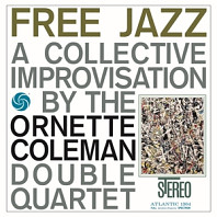 Ornette Coleman Double Quartet - Free Jazz