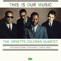 Ornette -Quartet Coleman - This is Our Music