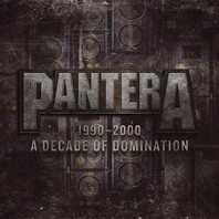 Pantera - 1990-2000: a Decade of Dmination